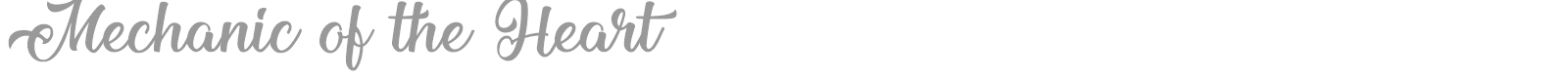 Mechanic Of The Heart font preview